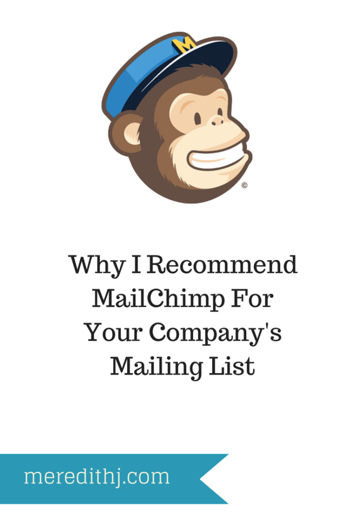 Why I Recommend MailChimp For Your